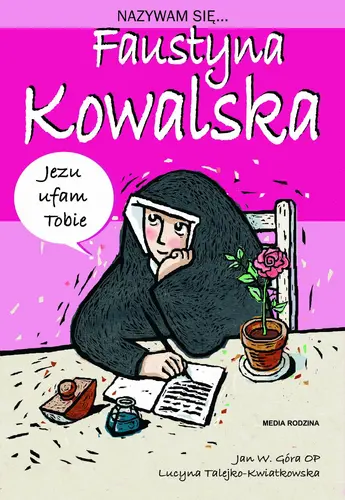Okładka: Nazywam się Faustyna Kowalska