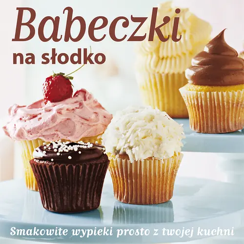 Okładka: Babeczki na słodko