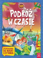 Okładka: Podróż w czasie. Duże litery. Opowiadania do nauki czytania