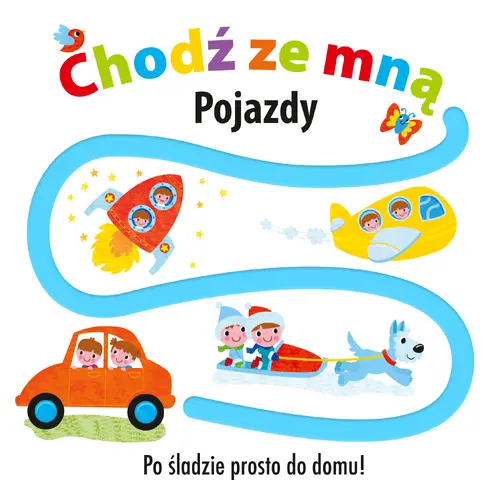 Okładka: CHODŹ ZE MNĄ Pojazdy