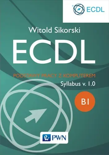 Okładka: ECDL. Podstawy pracy z komputerem Moduł B1