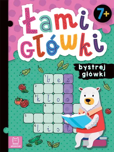 Okładka: Łamigłówki bystrej główki. 7+