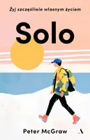 Okładka: SOLO. Żyj szczęśliwie własnym życiem
