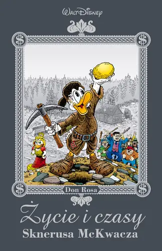 Okładka: Życie i czasy Sknerusa McKwacza