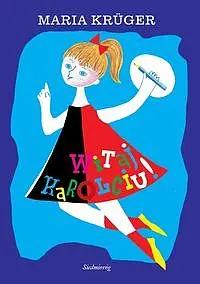 Okładka: Witaj, Karolciu!