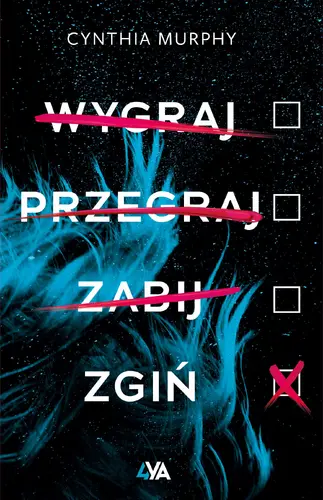 Okładka: Wygraj, przegraj, zabij, zgiń