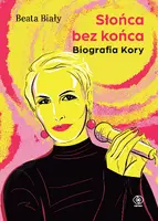 Okładka: Słońca bez końca. Biografia Kory