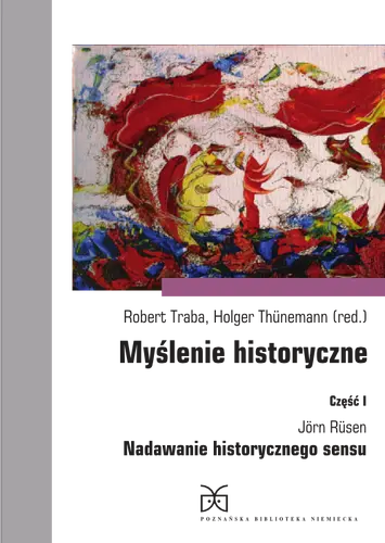 Okładka: Myślenie historyczne. Część I
