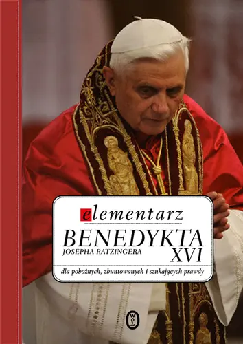 Okładka: Elementarz Benedykta XVI Josepha Ratzingera