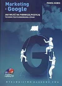 Okładka: Marketing z Google Jak wejść na pierwszą pozycję