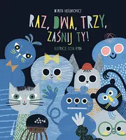 Okładka: Raz, dwa, trzy, zaśnij ty!