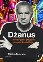 Okładka: Dżanus Dramatyczne przypadki Janusza Głowackiego