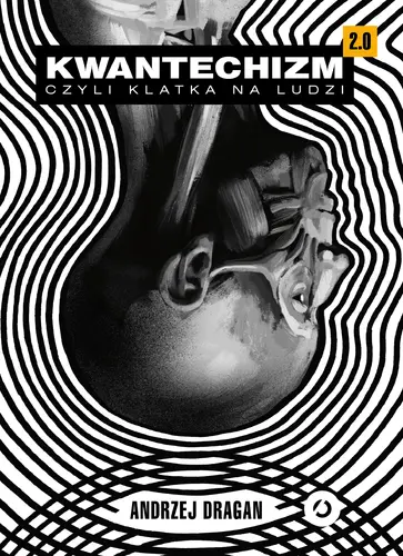 Okładka: Kwantechizm 2.0, czyli klatka na ludzi
