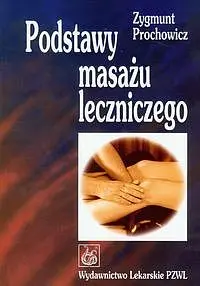 Okładka: Podstawy masażu leczniczego