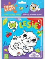 Okładka: Bóbr i przyjaciele. W lesie. Zabawy w kąpieli