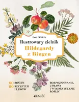 Okładka: Ilustrowany zielnik Hildegardy z Bingen