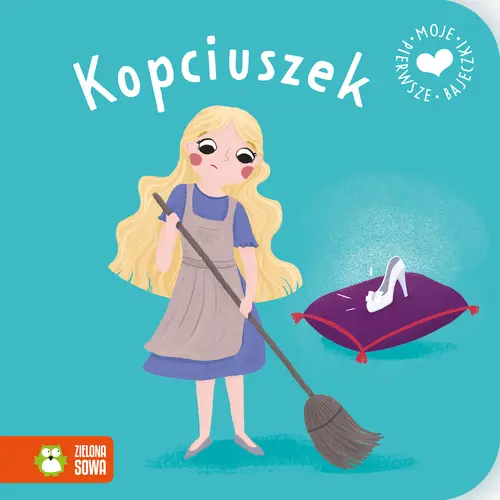 Okładka: Moje pierwsze bajeczki. Kopciuszek
