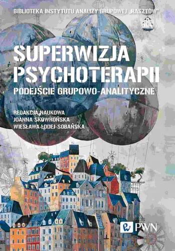 Okładka: Superwizja psychoterapii. Podejście grupowo-analityczne