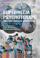 Okładka: Superwizja psychoterapii. Podejście grupowo-analityczne