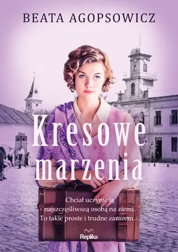 Okładka: Kresowe marzenia