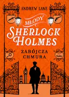 Okładka: Młody Sherlock Holmes. Tom 1. Zabójcza chmura