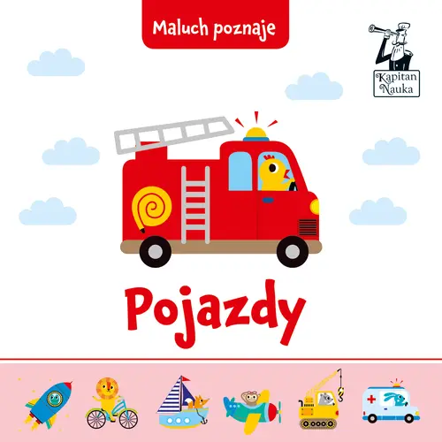 Okładka: Pojazdy. Maluch poznaje. Kapitan Nauka