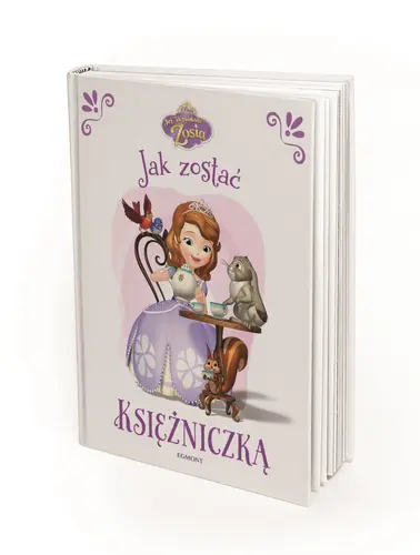 Okładka: Jej wysokość Zosia. Jak zostać księżniczką