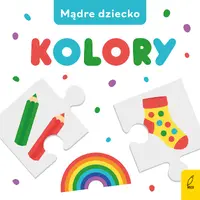 Okładka: Mądre dziecko. Kolory