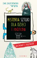 Okładka: Historia sztuki dla dzieci i rodziców. Rozmowy z Kajtkiem