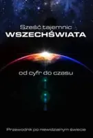 Okładka: Sześć tajemnic Wszechświata. Od cyfr do czasu