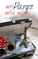 Okładka: Mój Paryż, moja miłość