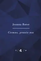 Okładka: Kolekcja Jubileuszowa W.A.B. Ciemno, prawie noc