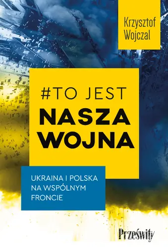 Okładka: #To jest nasza wojna