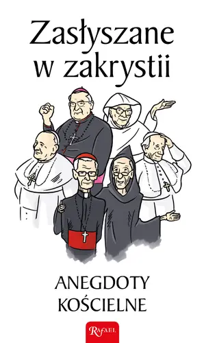 Okładka: Zasłyszane w zakrystii. Anegdoty kościelne