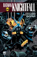 Okładka: Batman. Knightfall. Krucjata Mrocznego Rycerza. Tom 3