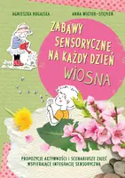 Okładka: Zabawy sensoryczne na każdy dzień. Wiosna