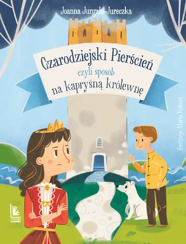 Okładka: Czarodziejski pierścień, czyli sposób na kapryśną królewnę