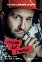 Okładka: Zacznij żyć z pasją!