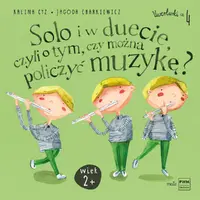 Okładka: Solo i w duecie, czyli o tym, czy można policzyć muzykę?