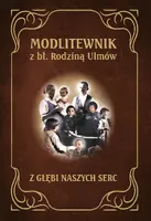 Okładka: Modlitewnik z Błogosławioną Rodziną Ulmów
