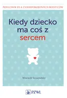 Okładka: Kiedy dziecko ma coś z sercem