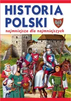 Okładka: Historia Polski najmniejsza dla najmłodszych