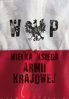 Okładka: Wielka Księga Armii Krajowej