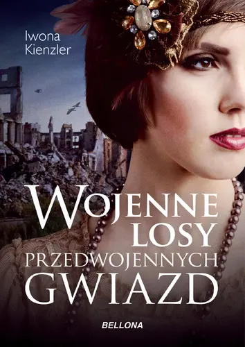 Okładka: Wojenne losy przedwojennych gwiazd