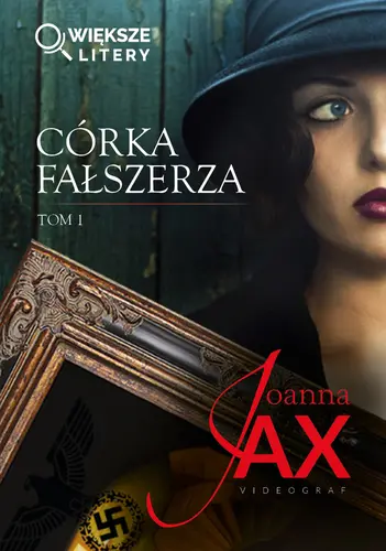 Okładka: Córka fałszerza. Tom 1 (większe litery)