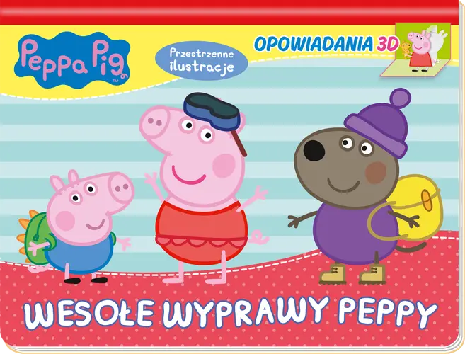 Okładka: Peppa Pig. Opowiadania 3D. Wesołe wyprawy Peppy.