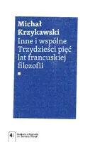 Okładka: Inne i wspólne. Trzydzieści pięć lat francuskiej filozofii
