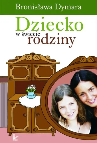 Okładka: Dziecko w świecie rodziny