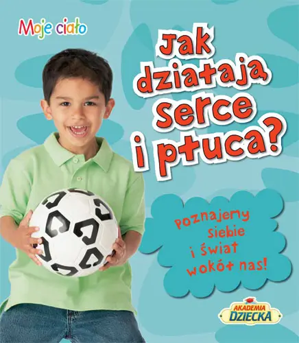 Okładka: Jak działają serce i płuca?