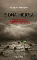 Okładka: Z dna piekła. Moje przeżycia w niemieckich obozach koncentracyjnych 1943-1945